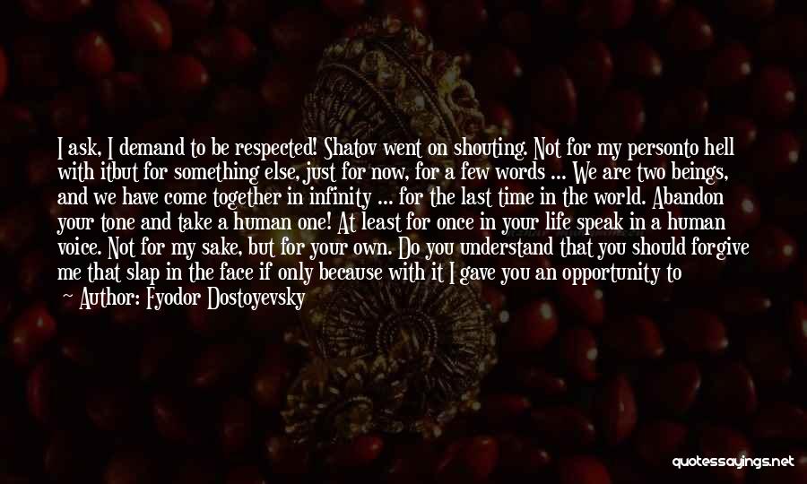 Hell Life Quotes By Fyodor Dostoyevsky
