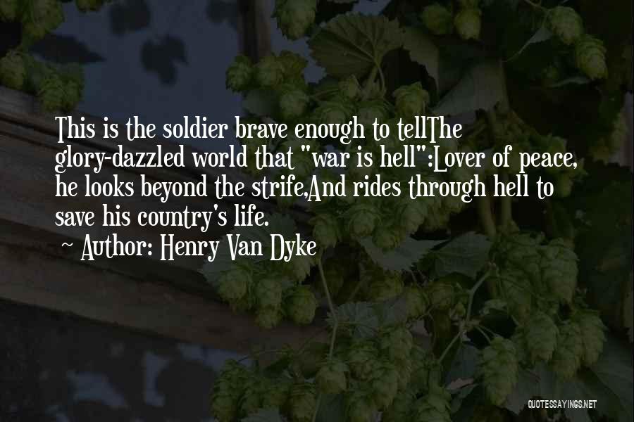 Hell Life Quotes By Henry Van Dyke