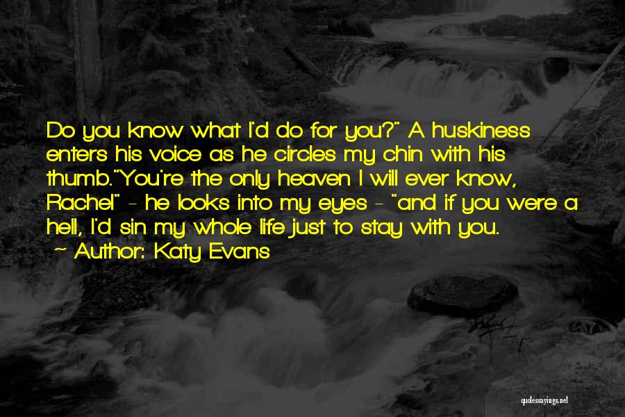 Hell Life Quotes By Katy Evans
