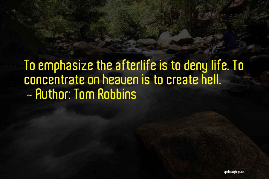 Hell Life Quotes By Tom Robbins