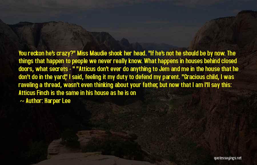 He'll Miss Me Quotes By Harper Lee