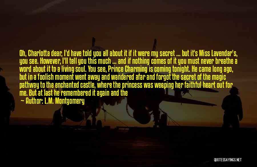 He'll Miss Me Quotes By L.M. Montgomery