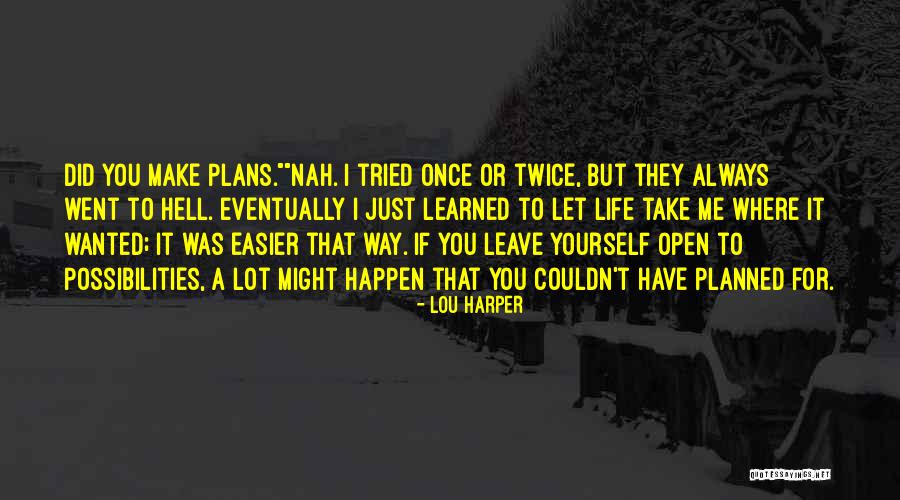 Hell Nah Quotes By Lou Harper Hell Nah Quotes By Lou Harper