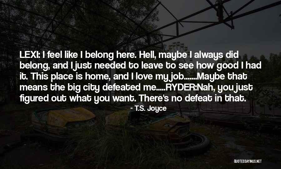 Hell Nah Quotes By T.S. Joyce Hell Nah Quotes By T.S. Joyce