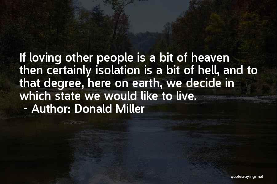Hell On Earth Quotes By Donald Miller