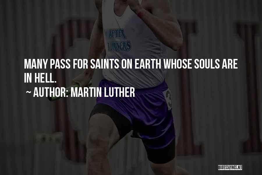 Hell On Earth Quotes By Martin Luther
