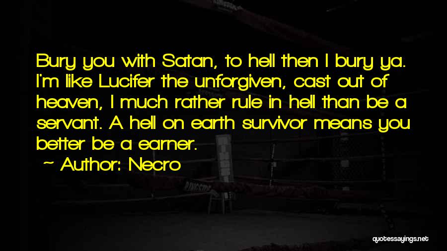 Hell On Earth Quotes By Necro