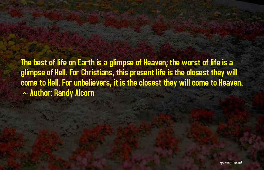 Hell On Earth Quotes By Randy Alcorn