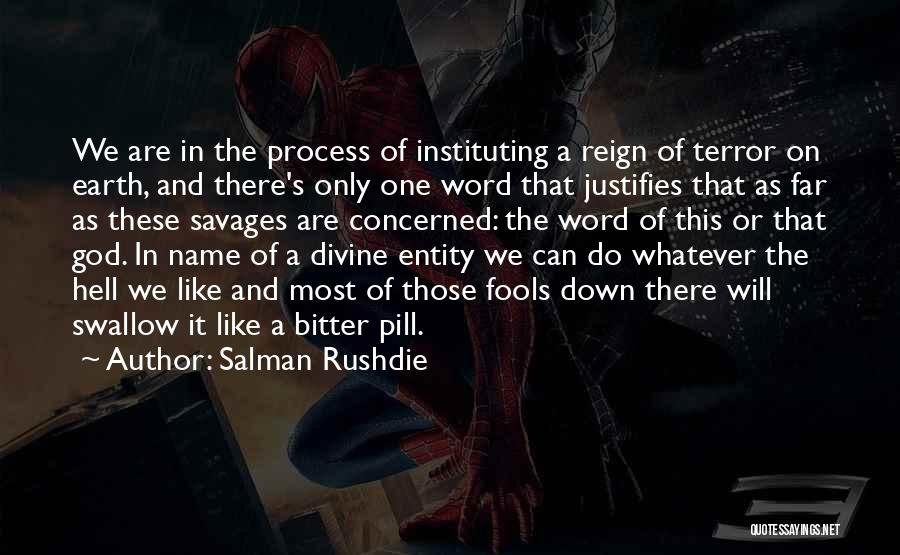 Hell On Earth Quotes By Salman Rushdie