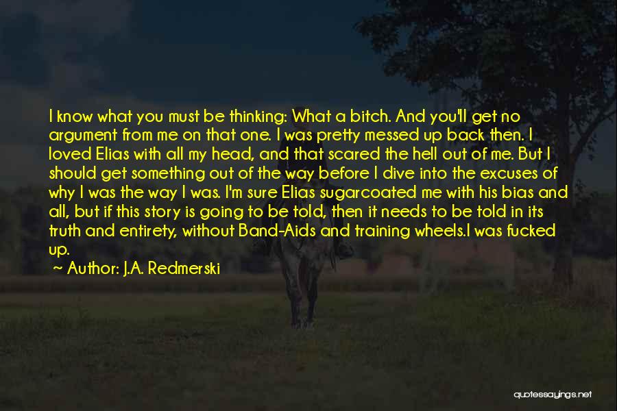Hell On Wheels Quotes By J.A. Redmerski