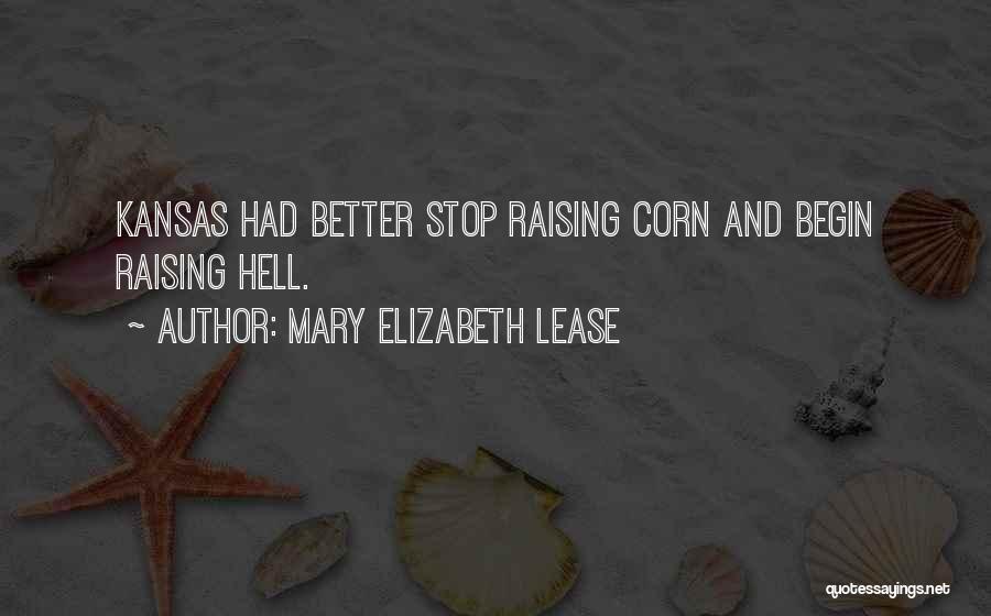 Hell Raising Quotes By Mary Elizabeth Lease