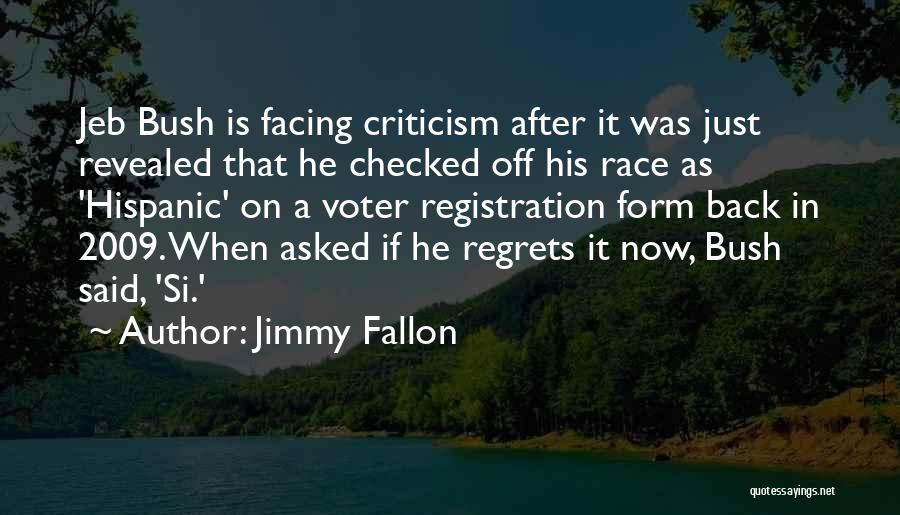 He'll Regret It Quotes By Jimmy Fallon
