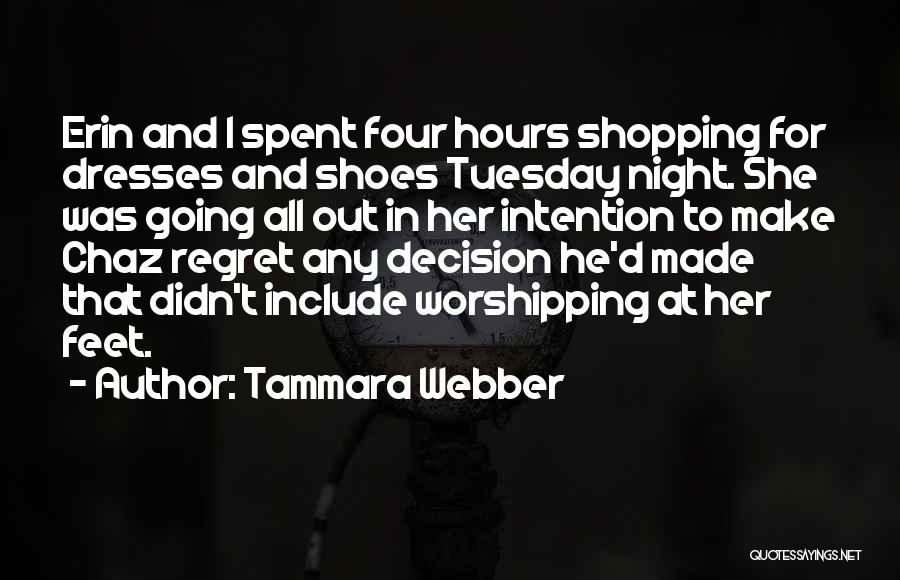He'll Regret Quotes By Tammara Webber