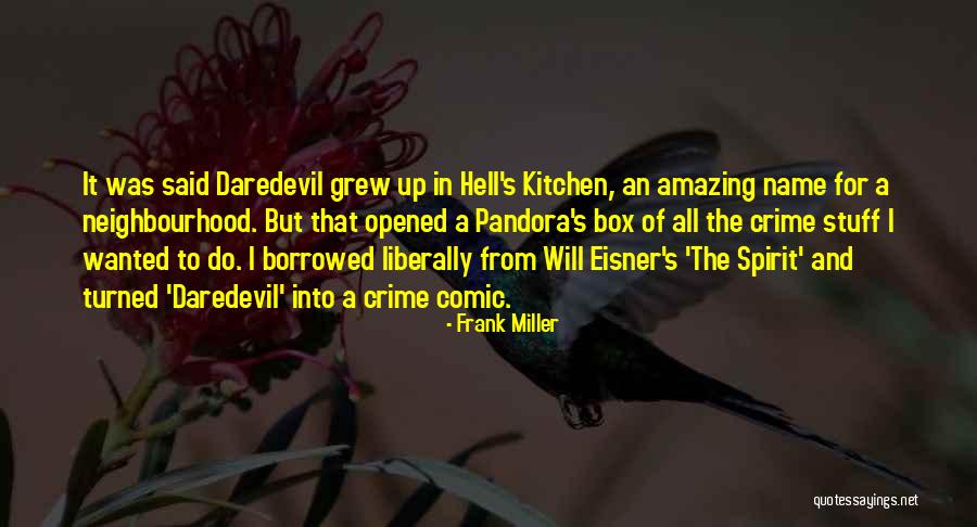 Hell S Kitchen Quotes By Frank Miller Hell S Kitchen Quotes By Frank Miller