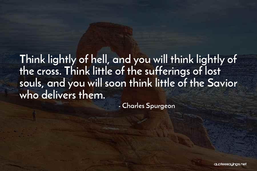 Hell Suffering Quotes By Charles Spurgeon Hell Suffering Quotes By Charles Spurgeon