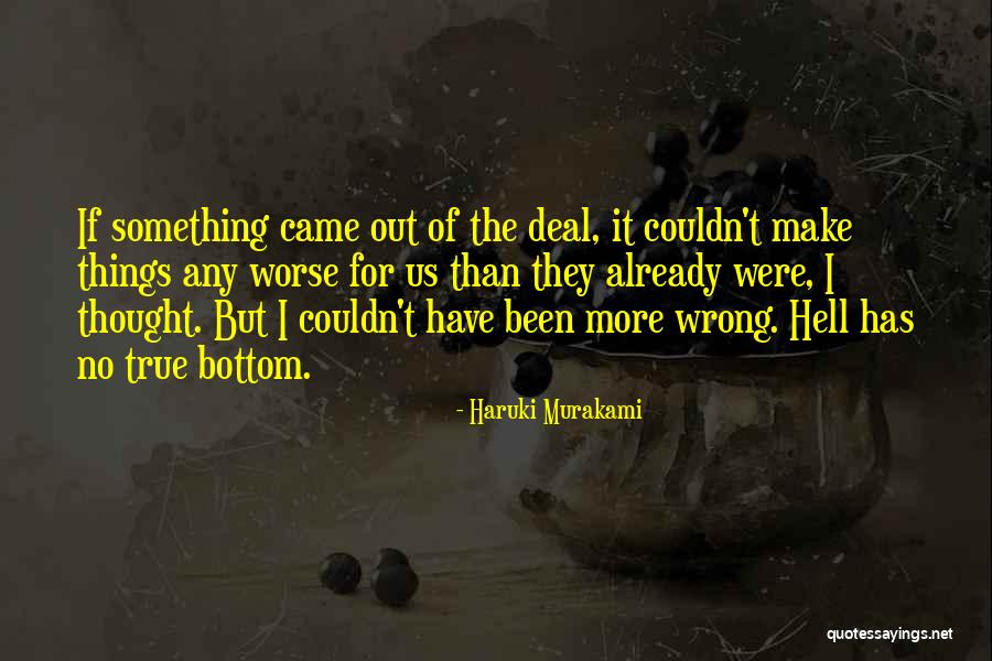Hell Suffering Quotes By Haruki Murakami Hell Suffering Quotes By Haruki Murakami