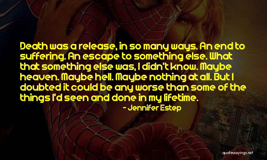Hell Suffering Quotes By Jennifer Estep Hell Suffering Quotes By Jennifer Estep