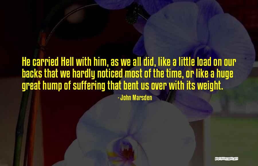 Hell Suffering Quotes By John Marsden Hell Suffering Quotes By John Marsden