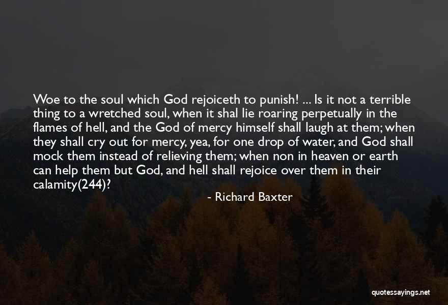 Hell Suffering Quotes By Richard Baxter Hell Suffering Quotes By Richard Baxter