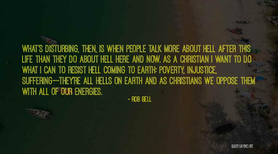 Hell Suffering Quotes By Rob Bell Hell Suffering Quotes By Rob Bell