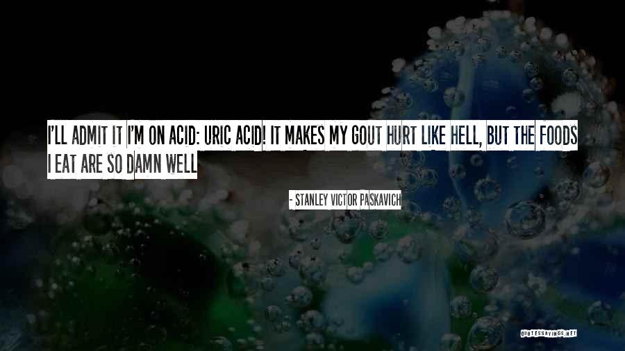Hell Suffering Quotes By Stanley Victor Paskavich Hell Suffering Quotes By Stanley Victor Paskavich