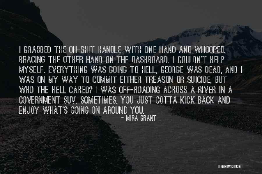 Hell Who Quotes By Mira Grant Hell Who Quotes By Mira Grant