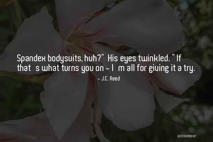 Hell Yes Beck Quotes By J.C. Reed Hell Yes Beck Quotes By J.C. Reed