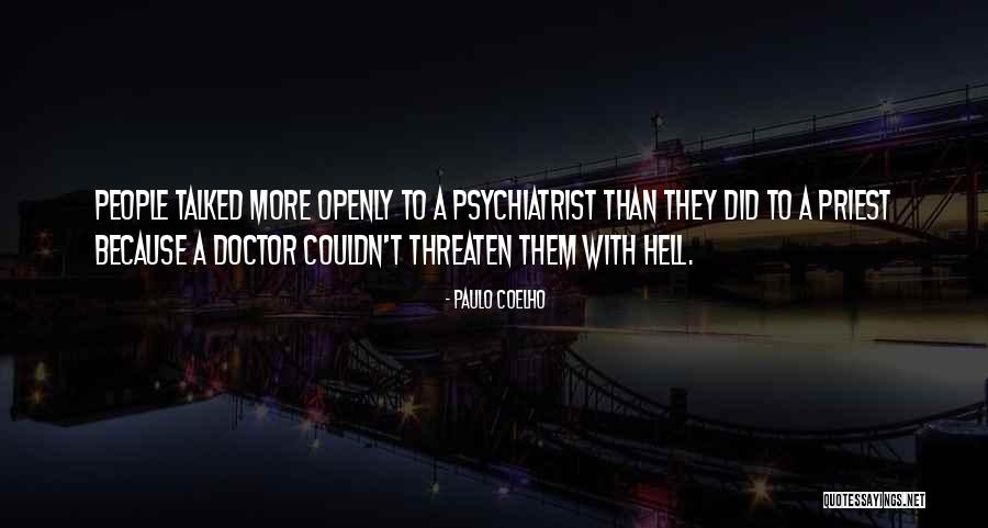 Hell Yes Doctor Quotes By Paulo Coelho Hell Yes Doctor Quotes By Paulo Coelho