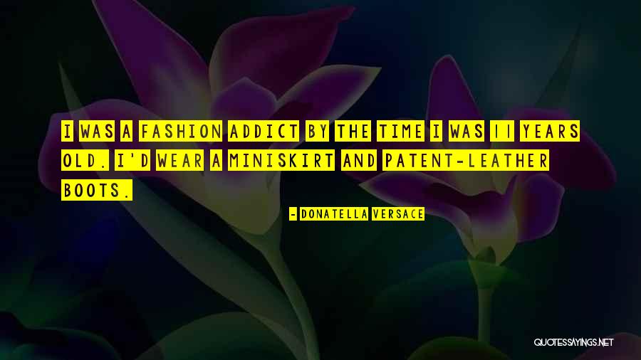 Hella Dope Quotes By Donatella Versace Hella Dope Quotes By Donatella Versace