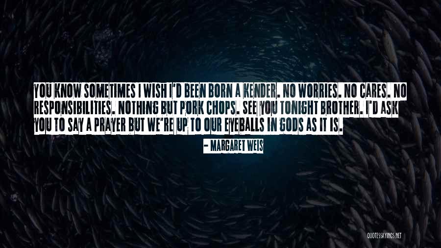 Hellbound With You Novel Quotes By Margaret Weis Hellbound With You Novel Quotes By Margaret Weis