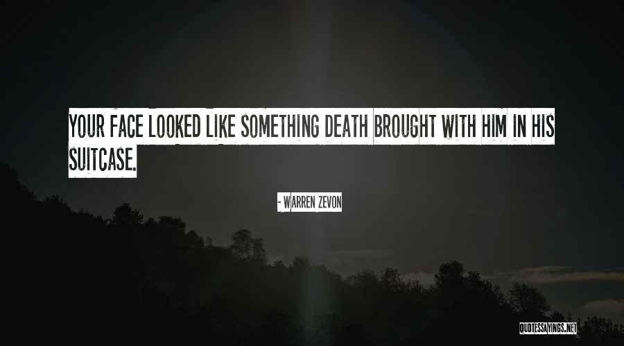 Hellbringer Dom Quotes By Warren Zevon Hellbringer Dom Quotes By Warren Zevon