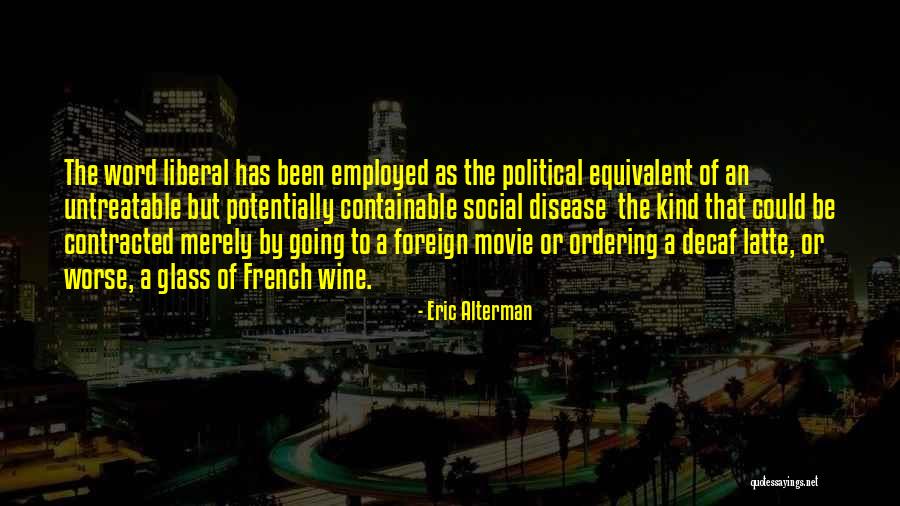 Hellbroth Quotes By Eric Alterman Hellbroth Quotes By Eric Alterman