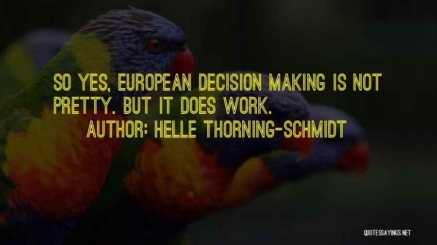 Helle Thorning-Schmidt Quotes 913877