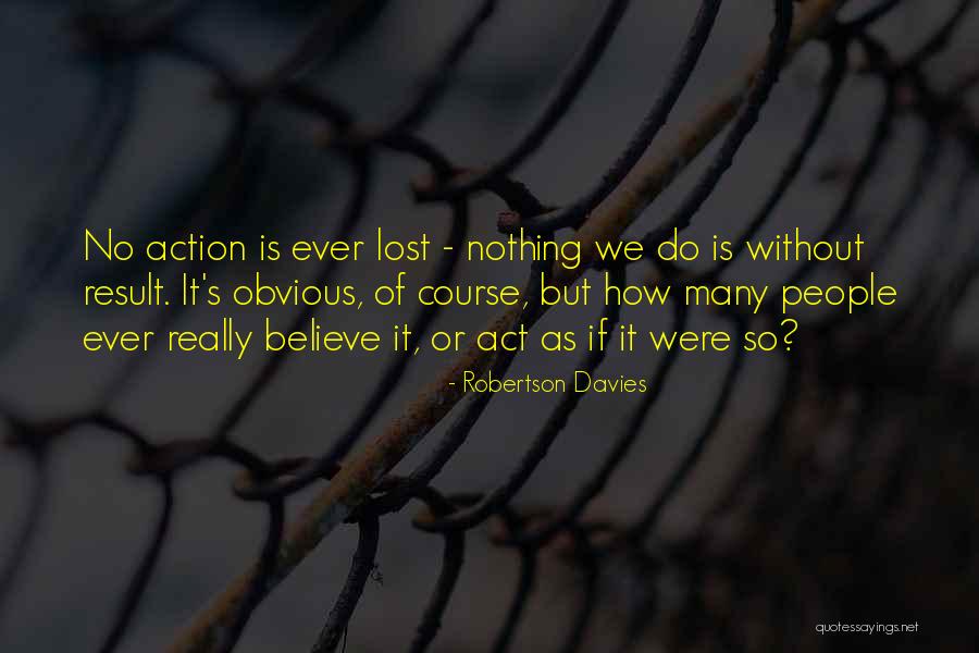 Hellenika Quotes By Robertson Davies Hellenika Quotes By Robertson Davies