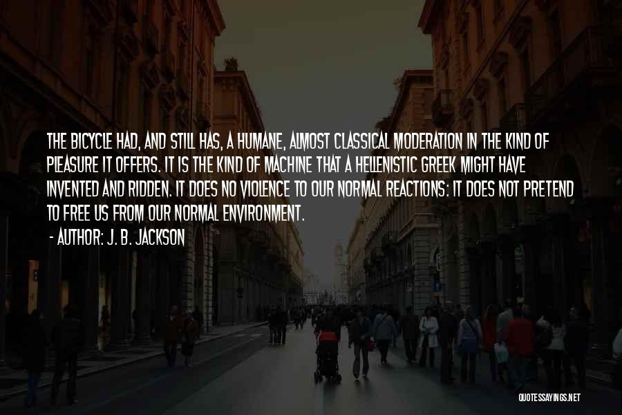 Hellenistic Quotes By J. B. Jackson