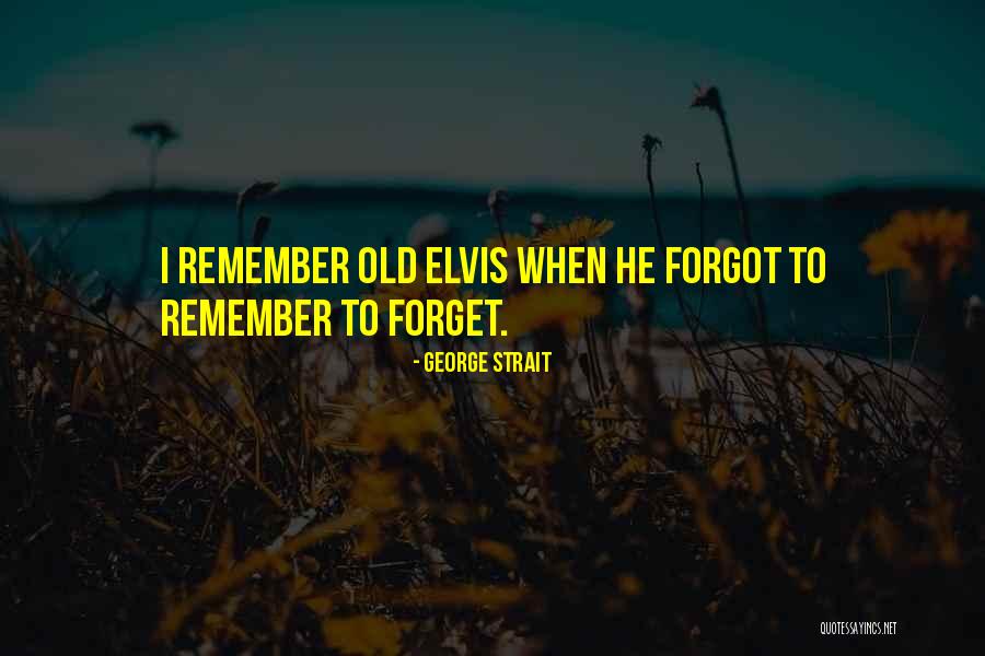 Hellensew Quotes By George Strait Hellensew Quotes By George Strait