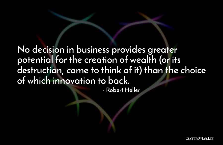 Heller Decision Quotes By Robert Heller Heller Decision Quotes By Robert Heller