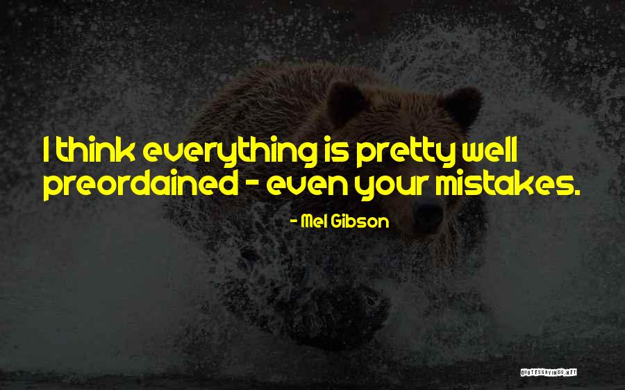 Hellesens Quotes By Mel Gibson Hellesens Quotes By Mel Gibson