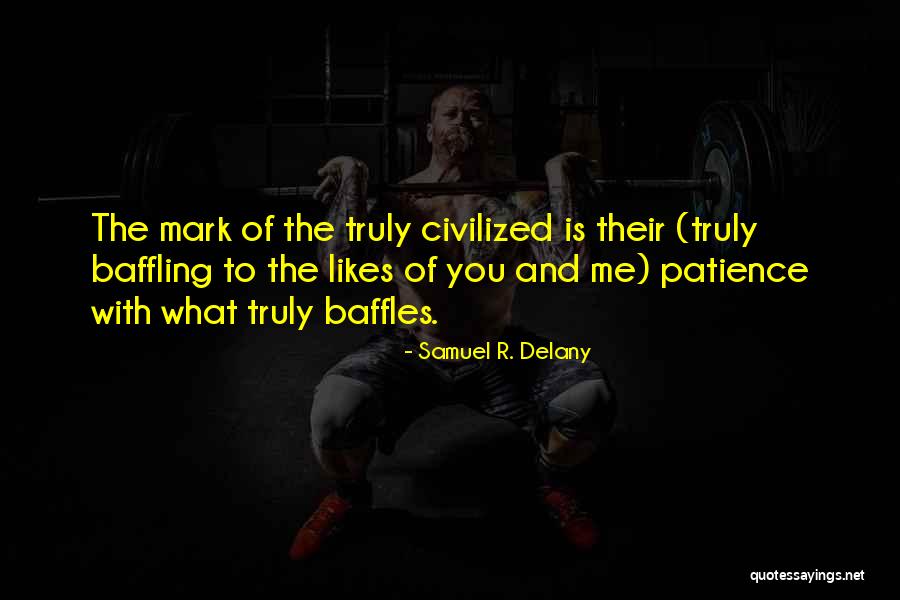 Hellesens Quotes By Samuel R. Delany Hellesens Quotes By Samuel R. Delany