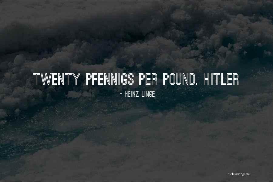 Hellhole Women Quotes By Heinz Linge