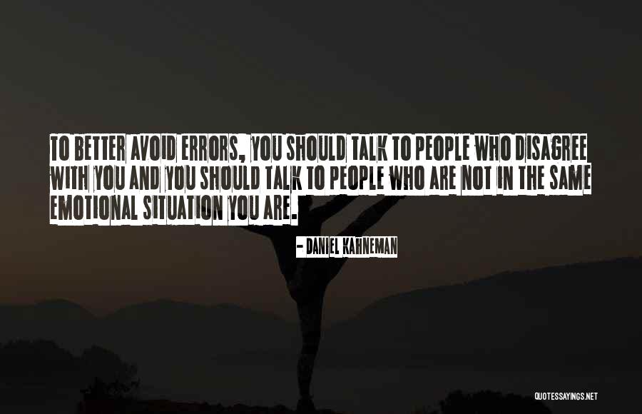 Hellhound Born Quotes By Daniel Kahneman Hellhound Born Quotes By Daniel Kahneman