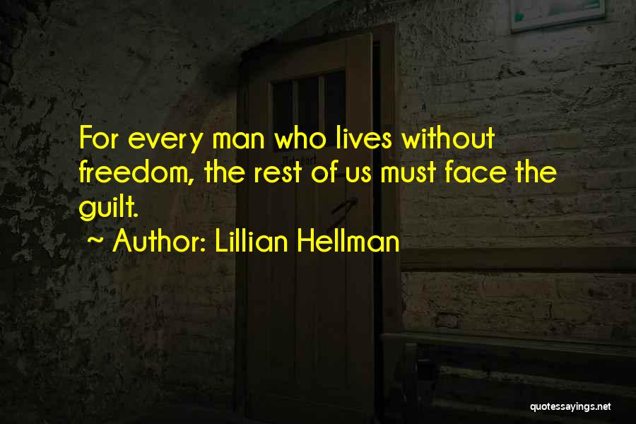 Hellman Quotes By Lillian Hellman