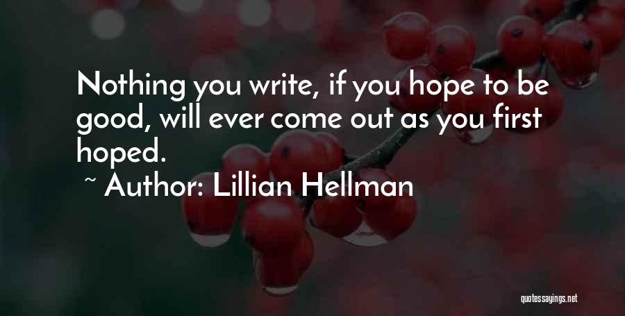 Hellman Quotes By Lillian Hellman