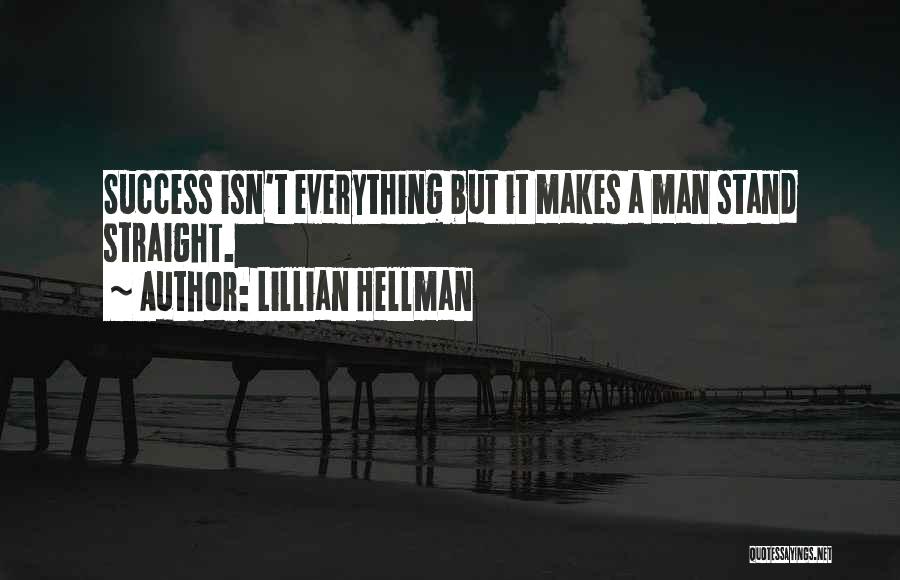 Hellman Quotes By Lillian Hellman