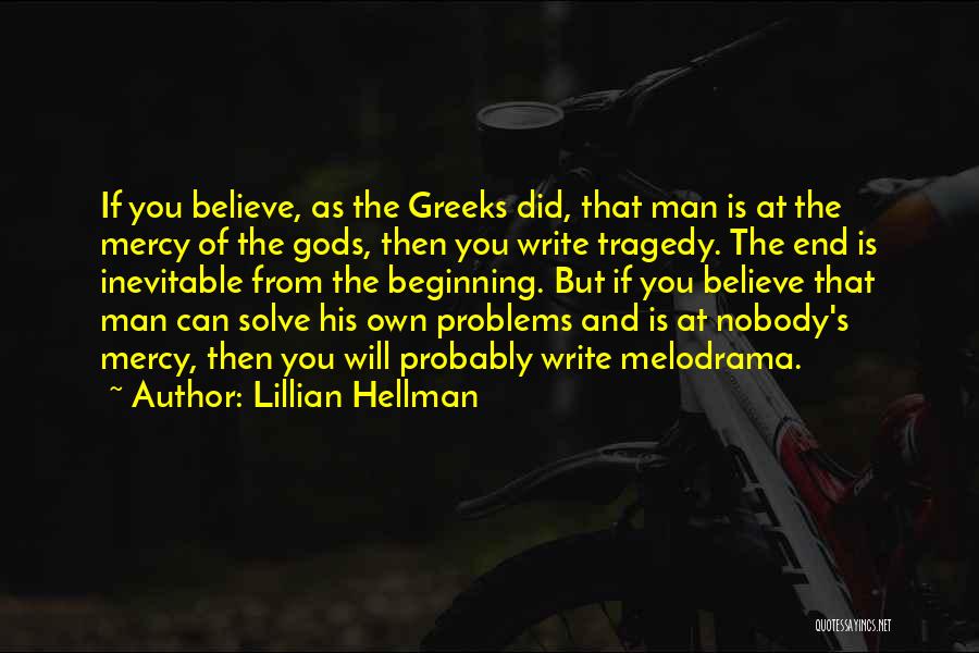 Hellman Quotes By Lillian Hellman