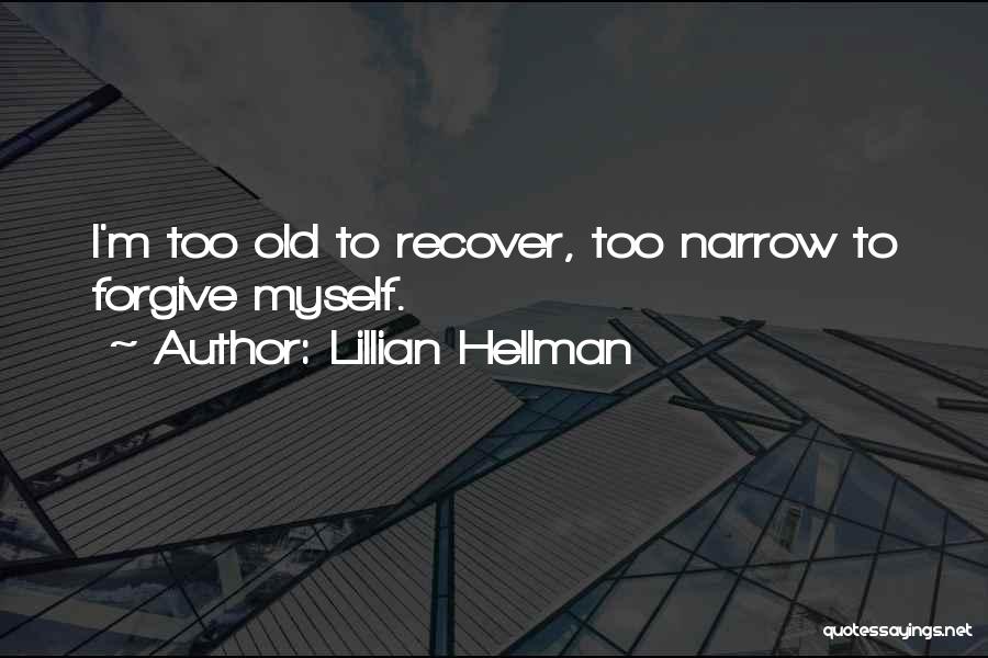 Hellman Quotes By Lillian Hellman