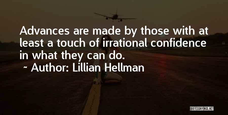 Hellman Quotes By Lillian Hellman