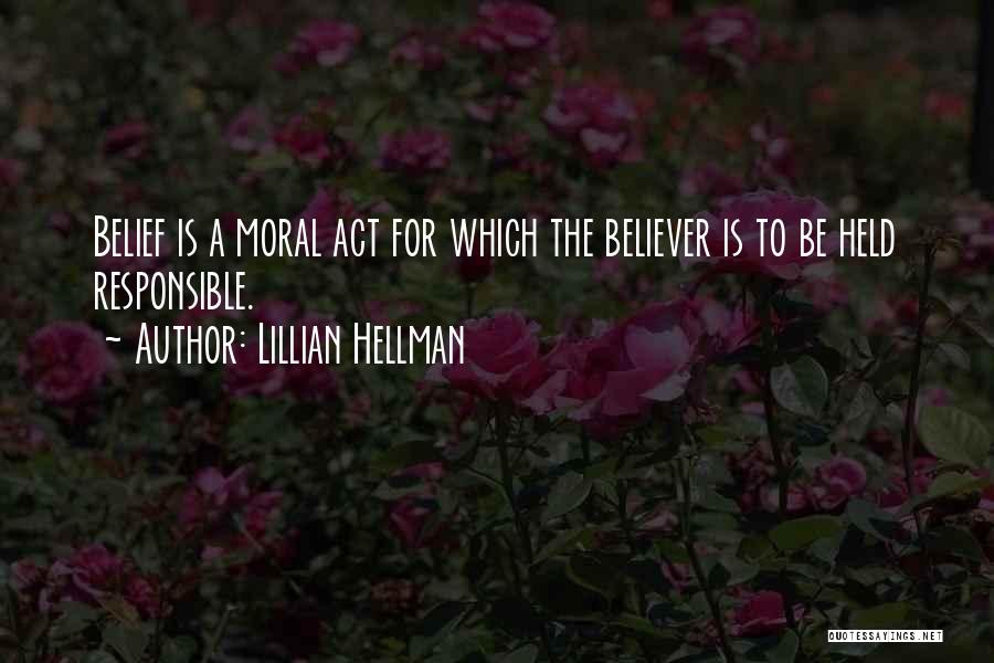 Hellman Quotes By Lillian Hellman