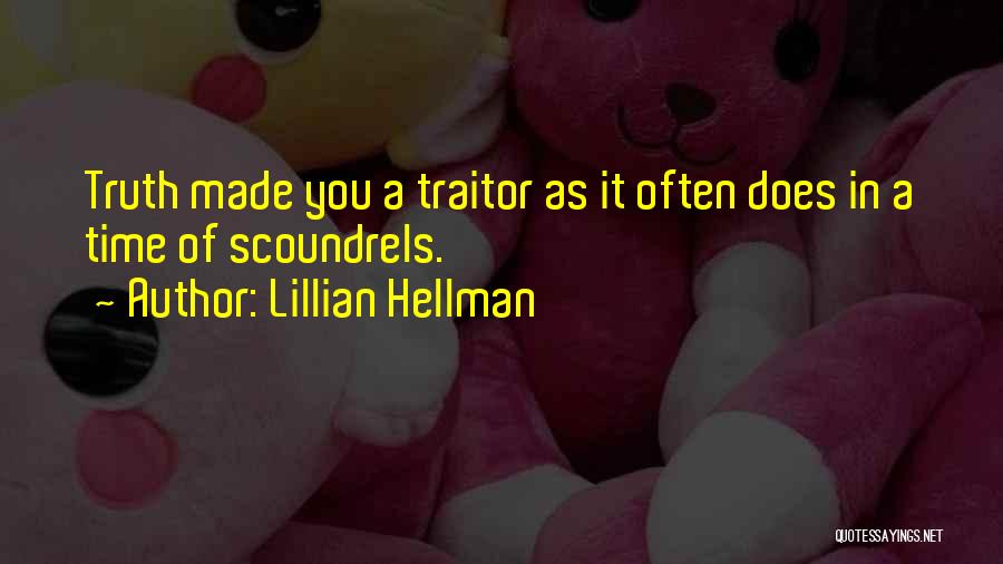 Hellman Quotes By Lillian Hellman