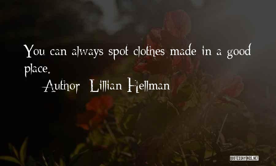 Hellman Quotes By Lillian Hellman